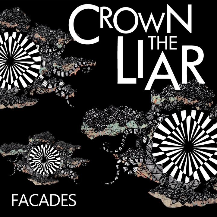 Crown The Liar - Facades [EP] (2011)