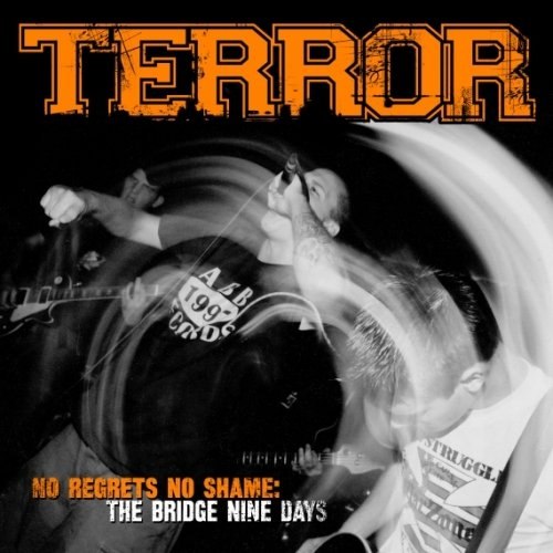 Terror - No Regrets, No Shame: The Bridge Nine Days (2012)